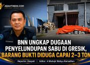 BNN Ungkap Dugaan Penyelundupan Sabu di Gresik, Barang Bukti Diduga Capai 2–3 Ton