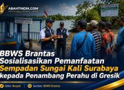 BBWS Brantas Sosialisasikan Pemanfaatan Sempadan Sungai Kali Surabaya kepada Penambang Perahu di Gresik