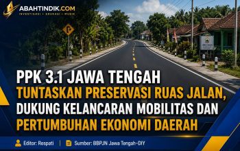 PPK 3.1 Jawa Tengah Tuntaskan Preservasi Ruas Jalan, Dukung Kelancaran Mobilitas dan Pertumbuhan Ekonomi Daerah