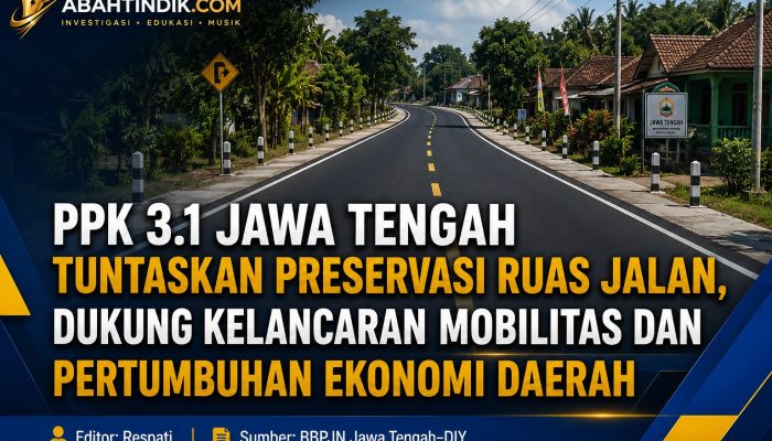 PPK 3.1 Jawa Tengah Tuntaskan Preservasi Ruas Jalan, Dukung Kelancaran Mobilitas dan Pertumbuhan Ekonomi Daerah