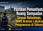 Pastikan Pemanfaatan Ruang Sempadan Sesuai Ketentuan, BBWS Brantas Lakukan Pengawasan di Sidoarjo