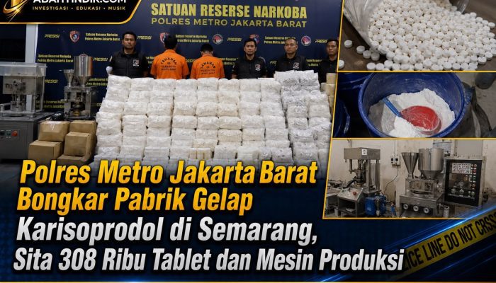 Polres Metro Jakarta Barat Bongkar Pabrik Gelap Karisoprodol di Semarang, Sita 308 Ribu Tablet dan Mesin Produksi