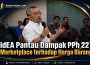 idEA Pantau Dampak PPh 22 Marketplace terhadap Harga Barang