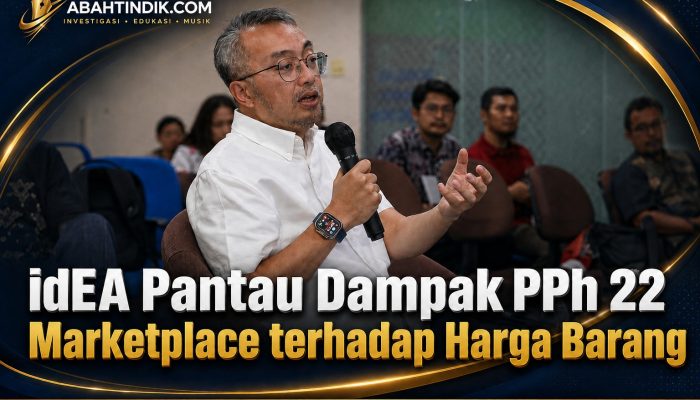 idEA Pantau Dampak PPh 22 Marketplace terhadap Harga Barang