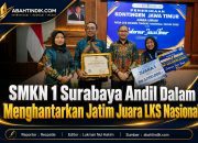SMKN 1 Surabaya Andil Dalam Menghantarkan Jatim Juara LKS Nasional