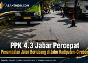PPK 4.3 Jabar Percepat Penambalan Jalan Berlubang di Jalur Kadipaten–Cirebon