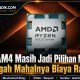 AMD AM4 Masih Jadi Pilihan Menarik di Tengah Mahalnya Biaya Rakit PC