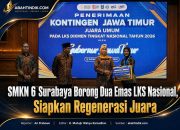 SMKN 6 Surabaya Borong Dua Emas LKS Nasional, Siapkan Regenerasi Juara