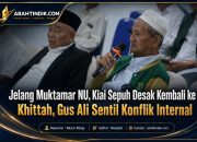 Jelang Muktamar NU, Kiai Sepuh Desak Kembali ke Khittah, Gus Ali Sentil Konflik Internal