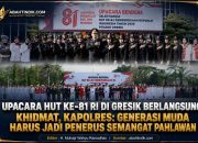 Upacara HUT ke-81 RI di Gresik Berlangsung Khidmat, Kapolres: Generasi Muda Harus Jadi Penerus Semangat Pahlawan