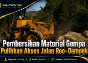 Pembersihan Material Gempa Pulihkan Akses Jalan Reo–Dampek