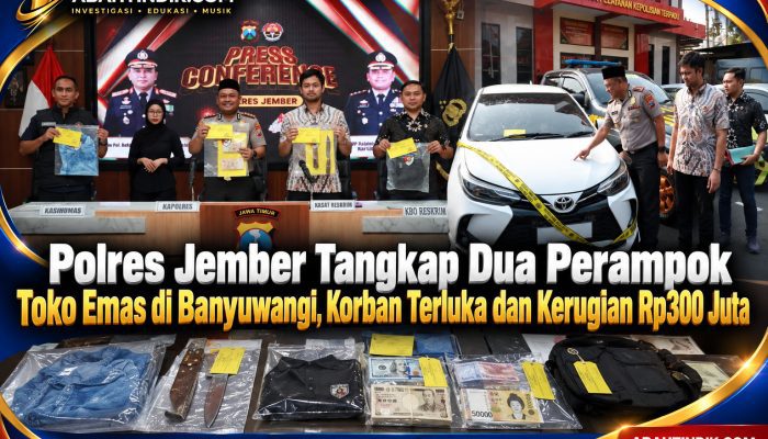 Polres Jember Tangkap Dua Perampok Toko Emas di Banyuwangi, Korban Terluka dan Kerugian Rp300 Juta