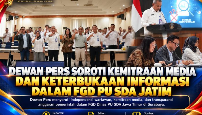 Dewan Pers Soroti Kemitraan Media dan Keterbukaan Informasi dalam FGD PU SDA Jatim